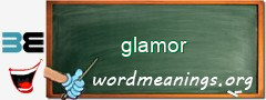 WordMeaning blackboard for glamor